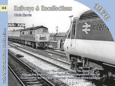 Railways and Recollections - Chris Harris