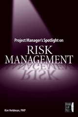 Project Manager's Spotlight on Risk Management - Kim Heldman