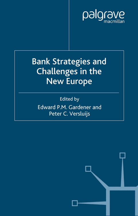 Bank Strategies and Challenges in the New Europe - 