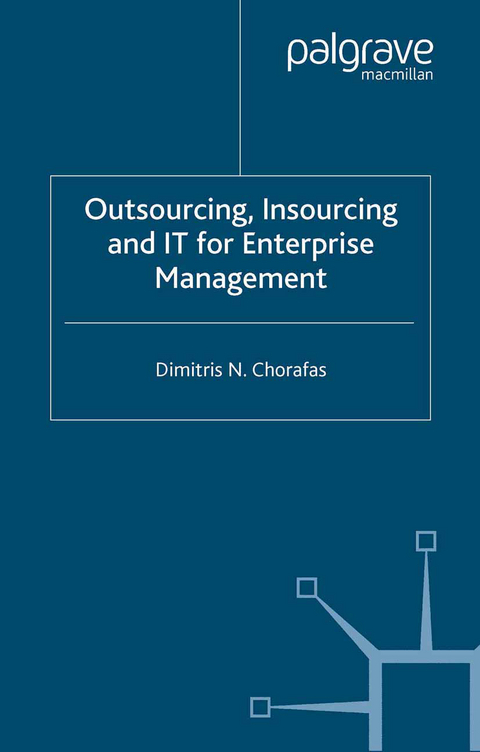 Outsourcing Insourcing and IT for Enterprise Management - D. Chorafas