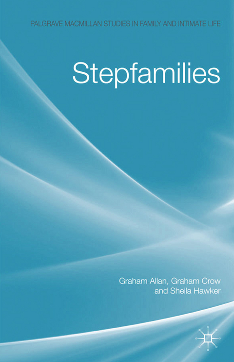 Stepfamilies - G. Allan, G. Crow, S. Hawker