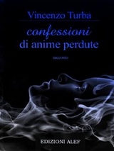 Confessioni di anime perdute - Vincenzo Turba