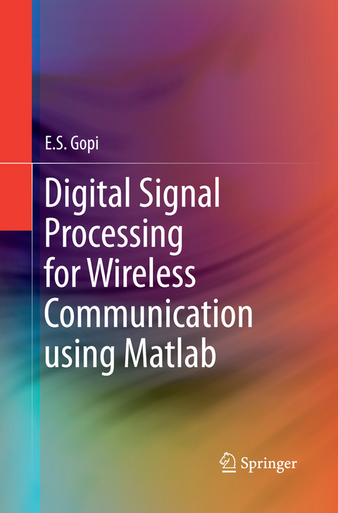 Digital Signal Processing for Wireless Communication using Matlab - E.S. Gopi