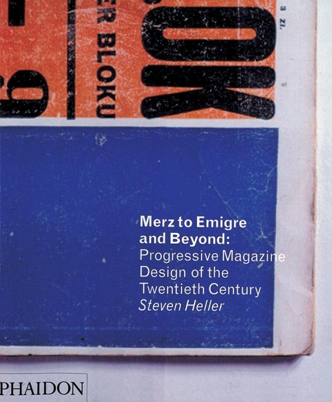 Merz to Emigré and Beyond - Steven Heller