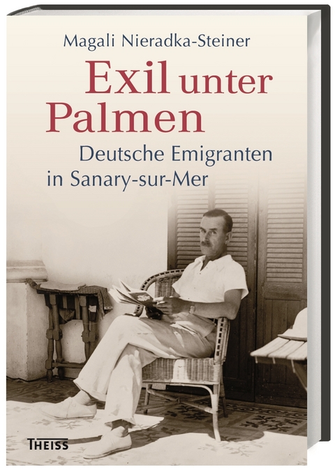 Exil unter Palmen - Magali Nieradka-Steiner