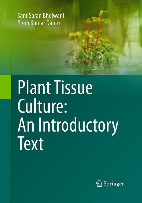 Plant Tissue Culture: An Introductory Text - Sant Saran Bhojwani, Prem Kumar Dantu