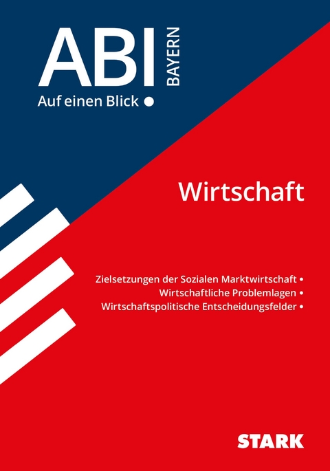 STARK Abi - auf einen Blick! Wirtschaft/Recht: Wirtschaft