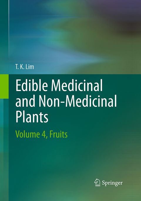 Edible Medicinal And Non-Medicinal Plants - T. K. Lim