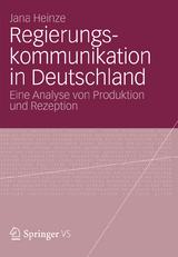 Regierungskommunikation in Deutschland - Jana Heinze