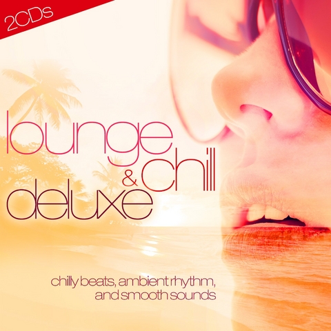 Lounge & Chill Deluxe - 