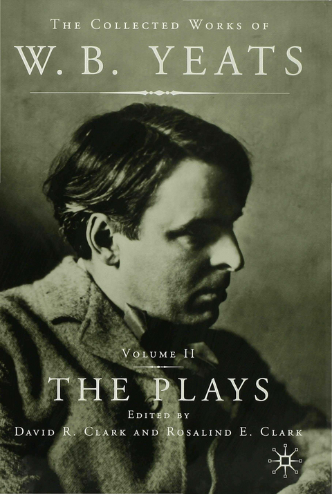 The Plays - W. Yeats