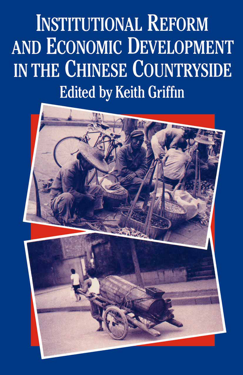 Institutional Reform and Economic Development in the Chinese Countryside - Keith Griffin