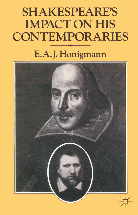 Shakespeare's Impact on his Contemporaries - E A J Honigmann