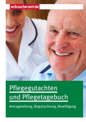 Pflegegutachten und Pflegetagebuch