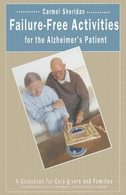 Failure-Free Activities for the Alzheimer's Patient - Carmel Sheridan