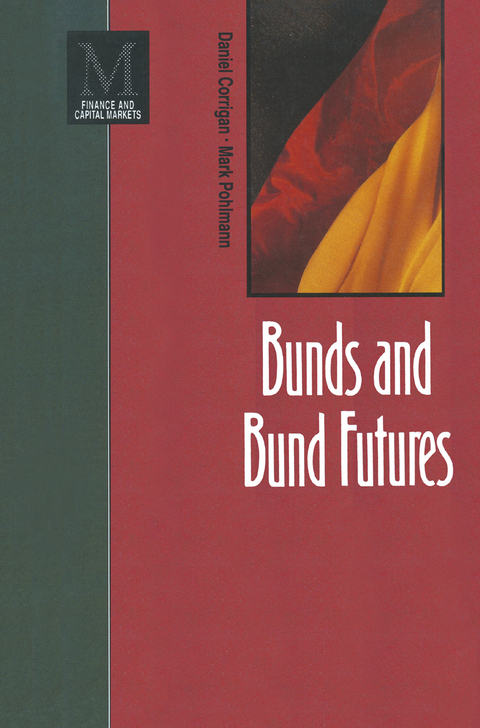 Bunds and Bund Futures - Daniel Corrigan, Mark Pohlmann