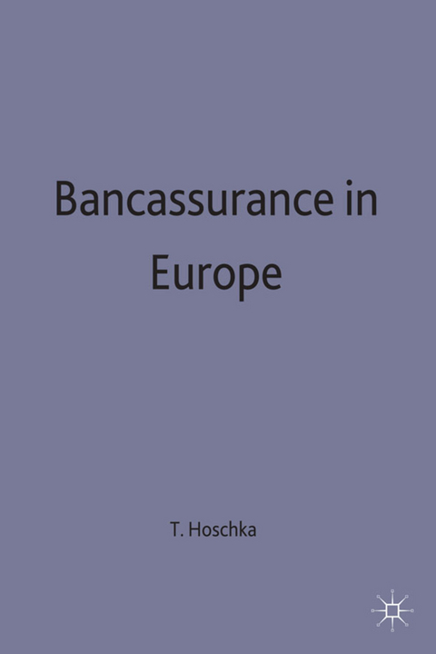 Bancassurance in Europe - Tobias C. Hoschka