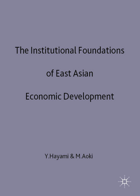 The Institutional Foundations of East Asian Economic Development - Y. Hayami, M. Aoki