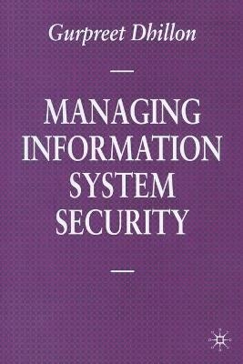 Managing Information System Security - Maggie Nicol