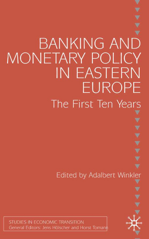 Banking and Monetary Policy in Eastern Europe - Adalbert Winkler