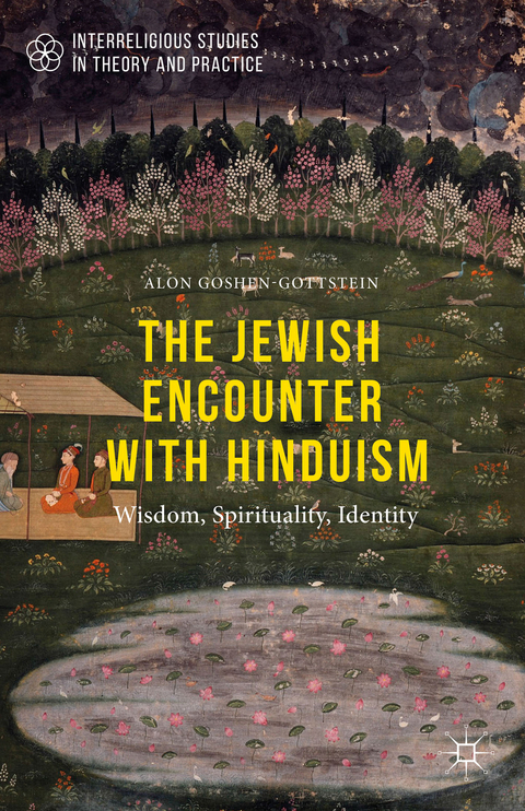 The Jewish Encounter with Hinduism - Alon Goshen-Gottstein