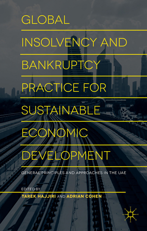 Global Insolvency and Bankruptcy Practice for Sustainable Economic Development - Dubai Economic Council, Adrian Cohen