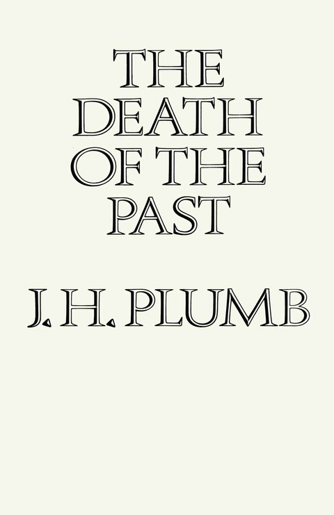 The Death of the Past - J.H. Plumb