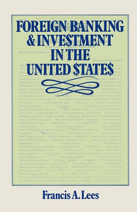 Foreign Banking and Investment in the United States - Francis A. Lees