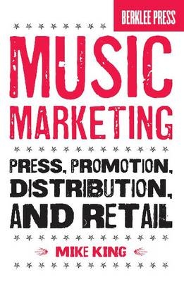 Music Marketing - Mike King