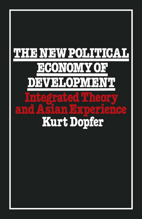 The New Political Economy of Development - Kurt Dopfer