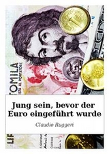 Jung Sein, Bevor Der Euro Eingeführt Wurde -  Claudio Ruggeri