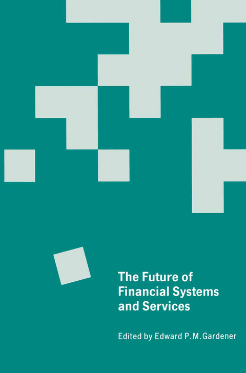 The Future of Financial Systems and Services - 