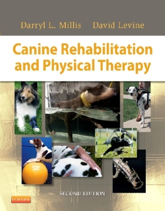 Canine Rehabilitation and Physical Therapy - Darryl Millis, David Levine