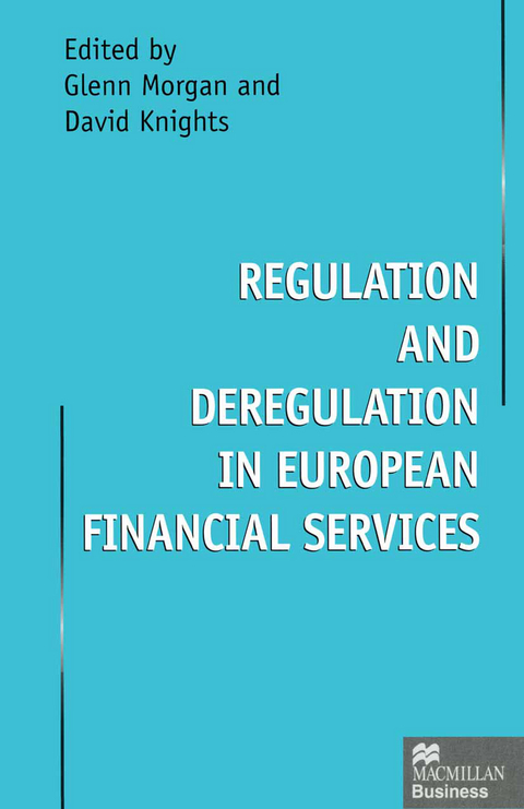 Regulation and Deregulation in European Financial Services - 