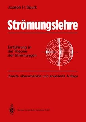 Strömungslehre - Joseph H. Spurk