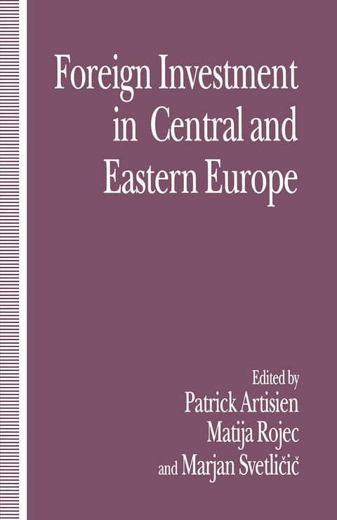 Foreign Investment and Privatization in Eastern Europe - 