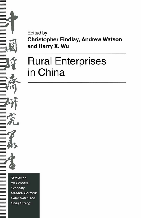 Rural Enterprises in China - Harry X. Wu, Christopher Findlay, Andrew Watson