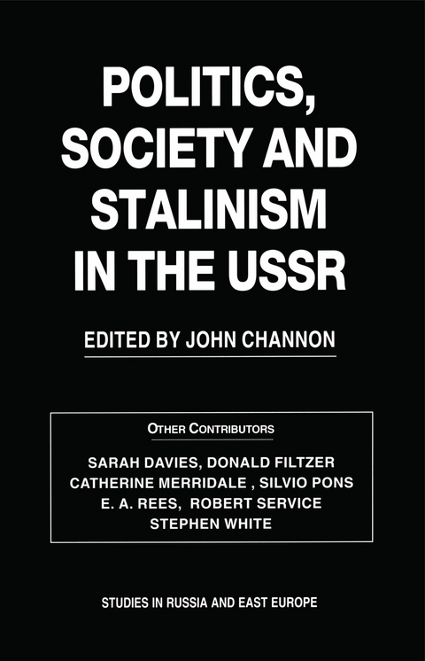 Politics, Society and Stalinism in the USSR - 