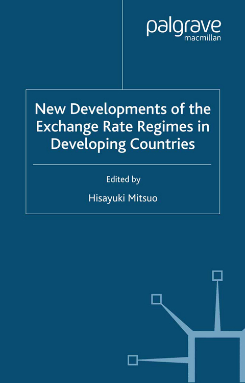 New Developments of the Exchange Rate Regimes in Developing Countries - 