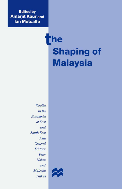 The Shaping of Malaysia - 