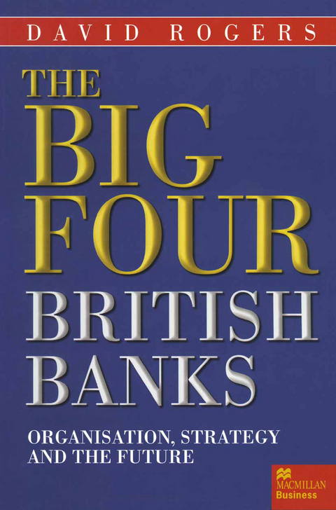 The Big Four British Banks - David Rogers