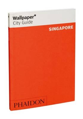 Wallpaper* City Guide Singapore 2012 -  Wallpaper*