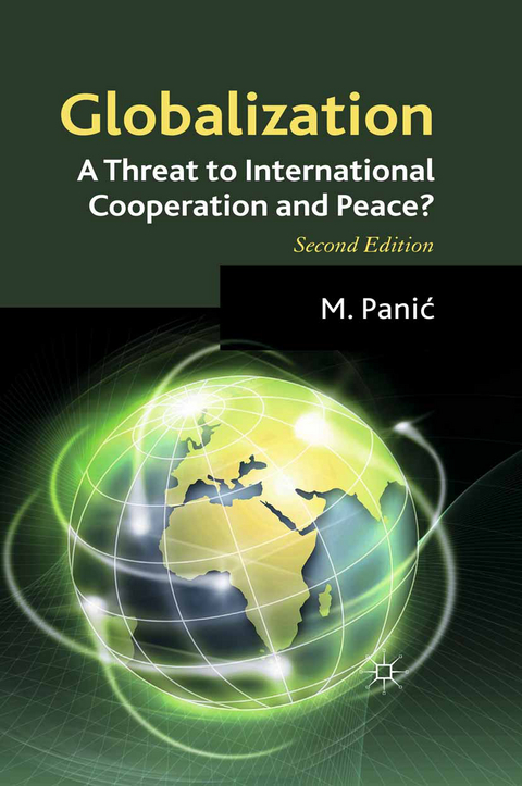 Globalization: A Threat to International Cooperation and Peace? - M. Panic