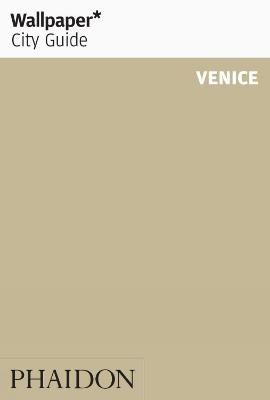 Wallpaper* City Guide Venice 2012 -  Wallpaper*