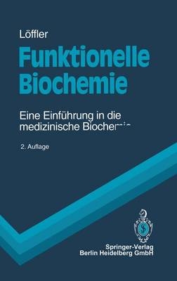 Funktionelle Biochemie - Georg Löffler