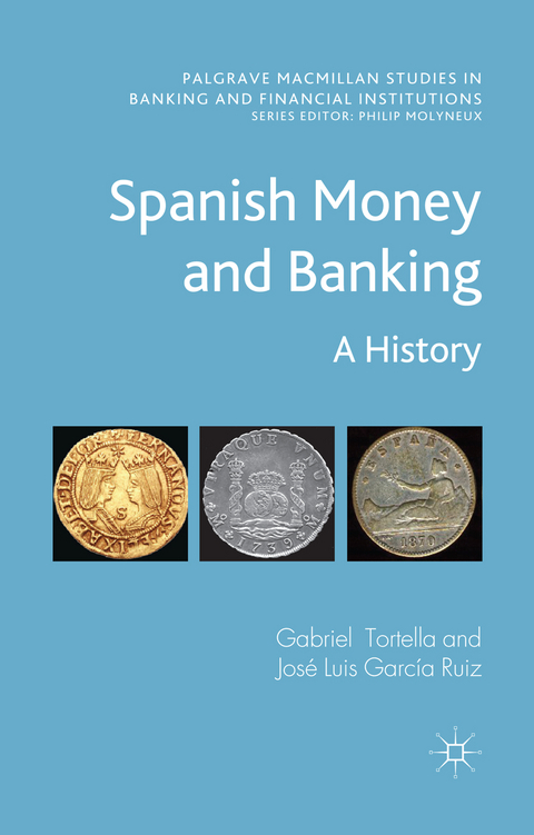 Spanish Money and Banking - G. Tortella, J. García Ruiz