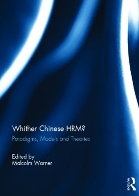 Whither Chinese HRM? - 