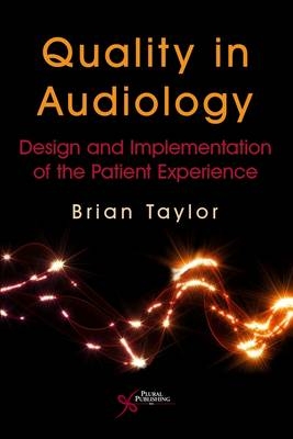 Quality in Audiology - Brian Taylor