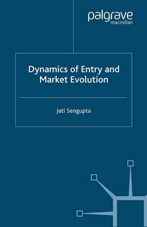 Dynamics of Entry and Market Evolution - J. K. Sengupta