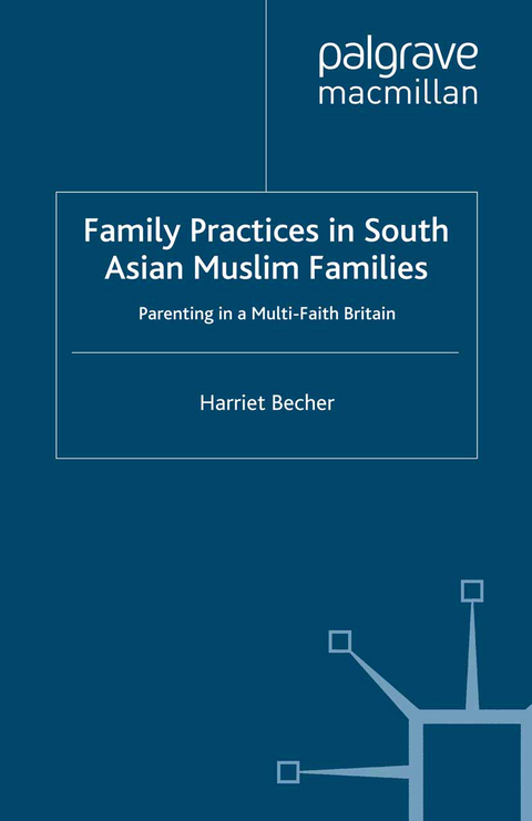 Family Practices in South Asian Muslim Families - H. Becher